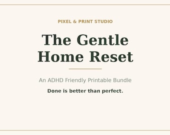 ADHD Friendly Home Reset Printable Bundle, Gentle Cleaning Checklists, Room Reset Cards, 15 Minute Sprints, Declutter Planner PDF