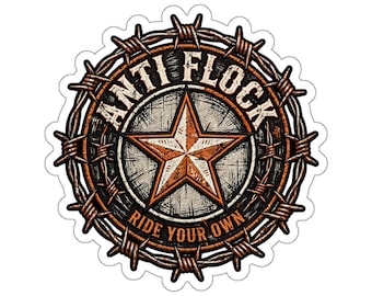 Anti Flock Badge Sticker, Barbed Wire Vinyl Decal, Ride Your Own Biker Sticker