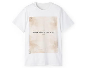 Inspirational Quote T-Shirt, Motivational Graphic Tee