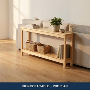 May include: A light-colored wooden sofa table featuring a rectangular top and a slatted lower shelf. The table holds a potted green plant, two woven baskets, stacked books, and a small bowl. The text 60 IN SOFA TABLE - PDF PLAN is visible.