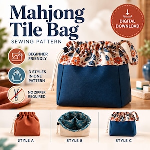 May include: A Mahjong Tile Bag sewing pattern digital download featuring a drawstring pouch with a navy blue base and a floral top. The image displays three styles: a solid rust pouch, a multi-compartment interior, and the navy floral drawstring bag.