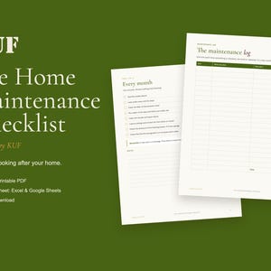 May include: A printable home maintenance checklist document set featuring a monthly task list and a maintenance log table. The pages have white backgrounds with dark green text and headers. The title reads KUF The Home Maintenance Checklist.