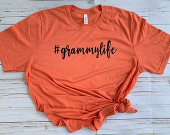 Grammy Life Shirt - Grandma life Shirt- Gifts for grammy - Grammy shirt - Grandma Shirt