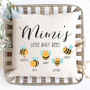 Mimi&#39;s Little Busy Bees / Grandparent Pillow / Nana Gift / Gigi Gift / ANY NAME!
