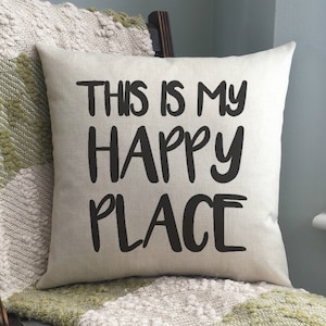 Happy Place Pillow Etsy