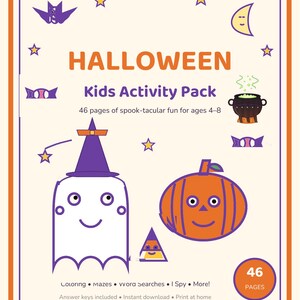 May include: A Halloween Kids Activity Pack cover featuring a white ghost in a purple witch hat, an orange pumpkin, a black cauldron, and stars. The text reads: HALLOWEEN Kids Activity Pack, 46 pages of spook-tacular fun for ages 4-8, Coloring, mazes, word searches, I Spy, More!, Answer keys included, Instant download, Print at home, InstantRevelry.