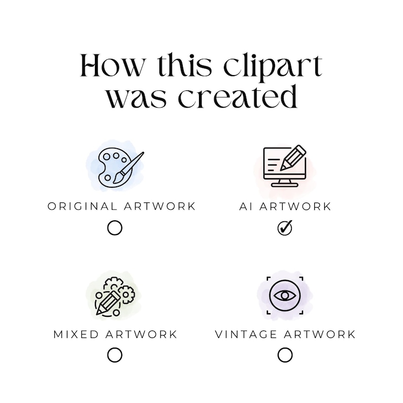 May include: White graphic with the text "How this clipart was created." Below are four options: Original Artwork, AI Artwork, Mixed Artwork, and Vintage Artwork, each with an icon and a circle to select.