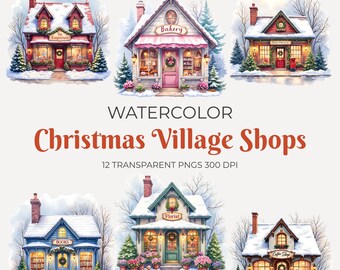 Watercolor Christmas Village Shops Clipart | 12 Christmas Shopfront PNGs | Christmas Holiday Papercraft Junk Journal Scrapbook Images