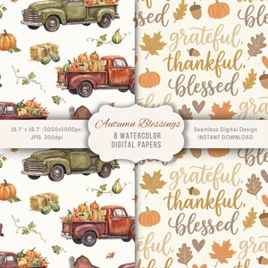 May include: Watercolor digital papers featuring autumn themes. The designs include vintage trucks filled with pumpkins, hay bales, and gourds, alongside patterns with fall leaves, acorns, and the words "grateful, thankful, blessed."