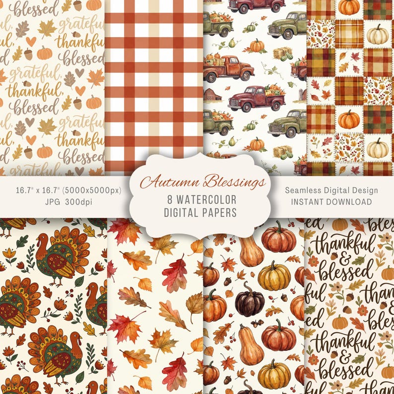 May include: A collection of eight watercolor digital papers with autumn themes. Designs include pumpkins, fall leaves, turkeys, trucks carrying pumpkins, and plaid patterns. The papers are 16.7 x 16.7 inches and are available for instant download.