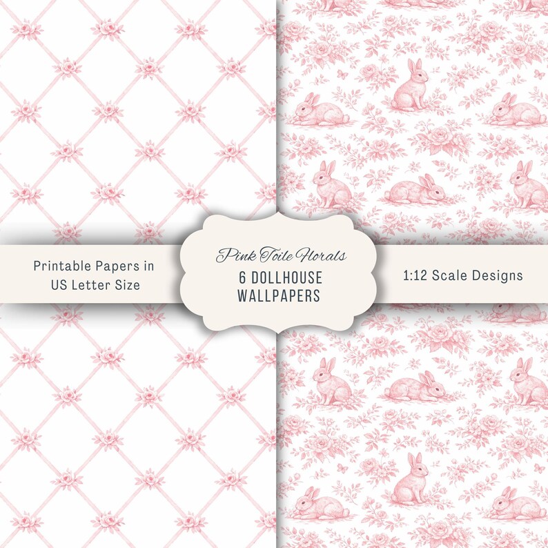 May include: A set of printable dollhouse wallpapers featuring pink toile floral patterns. One design shows a pink lattice with roses, and the other displays rabbits among flowers. Text reads: Pink Toile Florals, 6 DOLLHOUSE WALLPAPERS, Printable Papers in US Letter Size, 1:12 Scale Designs.
