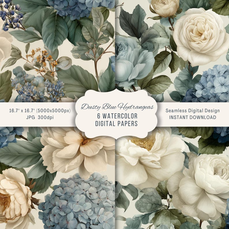 May include: A digital design featuring six seamless watercolor papers. The papers showcase a pattern of dusty blue hydrangeas and cream-colored roses with green leaves. The text reads "Dusty Blue Hydrangeas, 6 Watercolor Digital Papers, Seamless Digital Design, Instant Download". The image dimensions are 16.7" x 16.7".