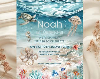 May include: A blue and white invitation with a watercolor illustration of sea life, including a turtle, jellyfish, octopus, and coral. The text reads "Noah is turning 3! We're making a splash to celebrate on Sat 10th July at 2pm at 55 Sea View Place, Portsea, Victoria. RSVP Sarah 0123 456 789."