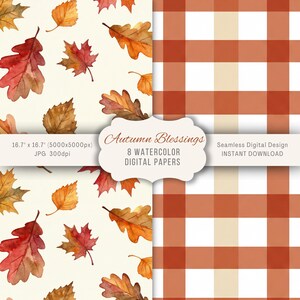 May include: Digital paper set featuring watercolor autumn leaves in shades of red, orange, and brown, alongside a gingham pattern in similar colors. The text reads "Autumn Blessings" and "8 Watercolor Digital Papers". The image dimensions are 16.7" x 16.7".