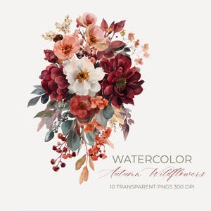 Puede incluir: Ilustración en acuarela de un ramo de flores silvestres de otoño. El arreglo presenta flores burdeos, melocotón y blancas con follaje verde y marrón. El texto "WATERCOLOR Autumn Wildflowers" se muestra debajo.