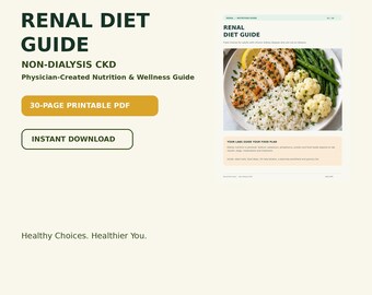 Physician-Created Renal Diet Guide for Non-Dialysis CKD (30-Page PDF)