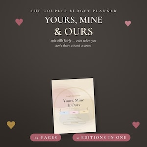 May include: A digital budget planner titled The Couples Budget Planner Yours, Mine & Ours. The cover features a cream background with soft pink and tan abstract shapes, a gold arch, and three small buttons labeled His, Hers, Ours.