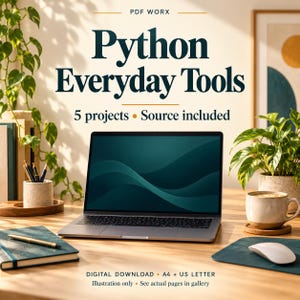 Python Beginner Projects PDF, Five Practical Tools with Source Code and Samples