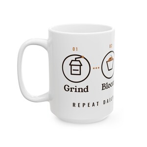 Pour Over Coffee Gift, Grind Bloom Pour Sip Mug, Coffee Brewing Steps 15oz Mug, Home Barista Gift, Coffee Lover Mug image 4