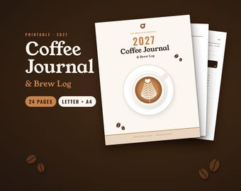 2027 Coffee Journal Printable, Brew Log & Tasting Notes, Home Barista Planner, Pour Over Recipe Tracker PDF