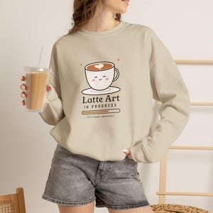 Home Barista Gift, Latte Art in Progress Sweatshirt, Cute Coffee Cup Crewneck, Funny Latte Lover Sweater, Coffee Lover Gift image 1