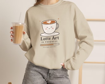 Home Barista Gift, Latte Art in Progress Sweatshirt, Cute Coffee Cup Crewneck, Funny Latte Lover Sweater, Coffee Lover Gift