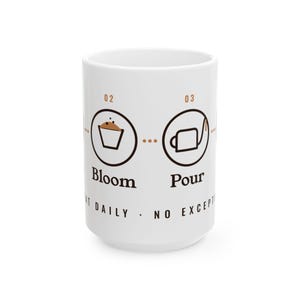 Pour Over Coffee Gift, Grind Bloom Pour Sip Mug, Coffee Brewing Steps 15oz Mug, Home Barista Gift, Coffee Lover Mug image 5