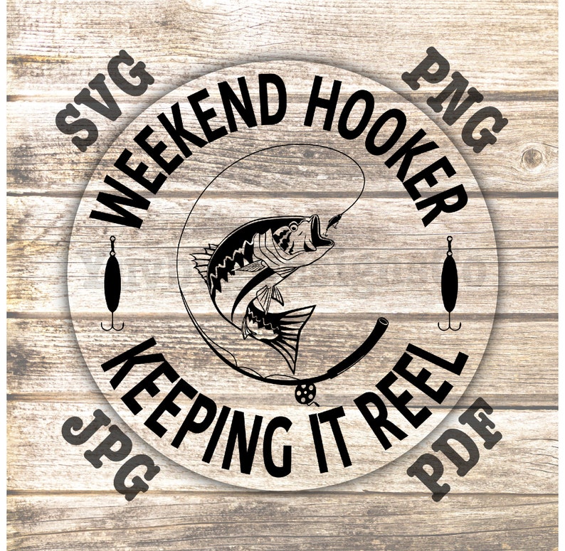 Free Free 334 Keeping It Reel Fishing Svg SVG PNG EPS DXF File