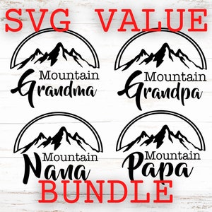 May include: SVG Value Bundle of four mountain-themed designs. The designs feature a mountain range with a half-circle around it. The text below each design reads "Mountain Grandma", "Mountain Grandpa", "Mountain Nana", and "Mountain Papa".