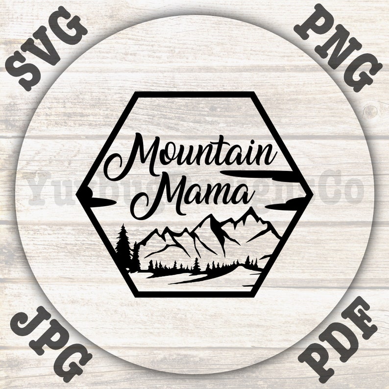 Free Free 229 Mountain Mama Svg SVG PNG EPS DXF File