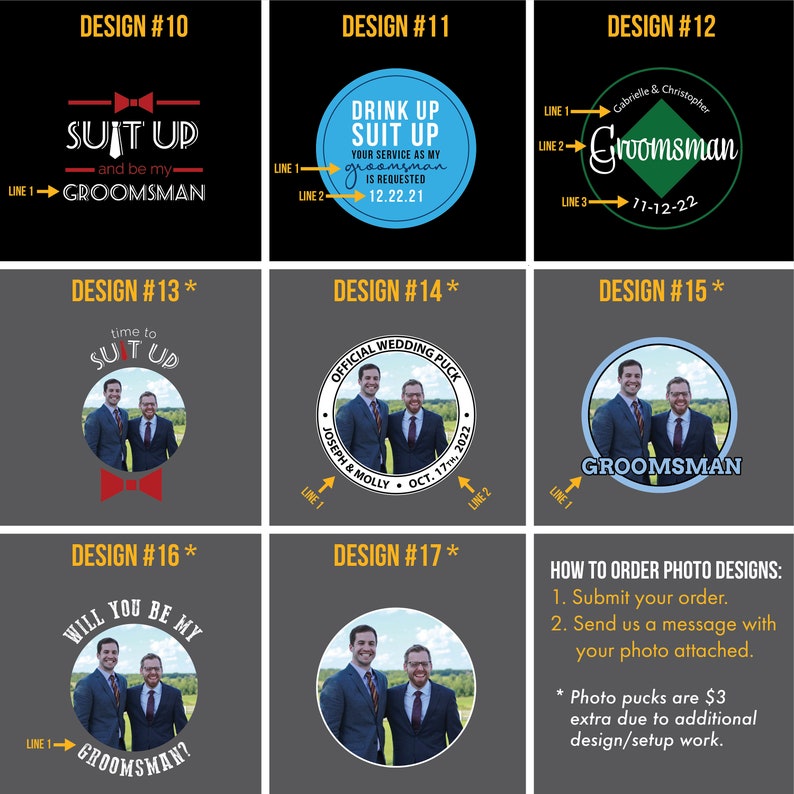 May include: A collage of ten different designs for photo pucks. Each design features a circle with a different text and image. The designs include "Suit Up and be my Groomsman", "Drink Up Suit Up", "Groomsman", "Time to Suit Up", "Official Wedding Puck", "Groomsman", "Will You Be My Groomsman", and "How to Order Photo Designs".