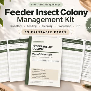 May include: A Feeder Insect Colony Management Kit featuring 13 printable pages for inventory, feeding, cleaning, and production. The documents include a cover sheet, colony inventory, daily feed and water log, temperature and humidity log, and weekly colony inspection forms with dark green and white layouts.