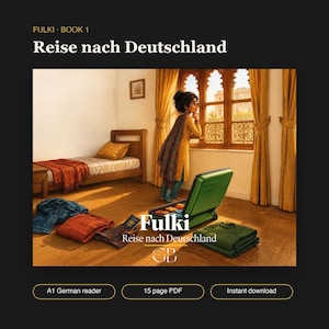 May include: A digital book cover titled Fulki Book 1 Reise nach Deutschland featuring an illustration of a person looking out a window near a bed, a green suitcase, folded clothing, and a passport on a wooden floor, with A1 German reader text.