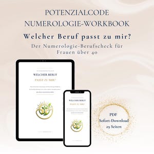Può includere: Un quaderno di esercizi di numerologia digitale visualizzato sullo schermo di un tablet e di uno smartphone. Il testo recita POTENZIALCODE NUMEROLOGIE-WORKBOOK, Welcher Beruf passt zu mir?, e PDF Sofort-Download 29 Seiten. È visibile un logo circolare dorato e verde.
