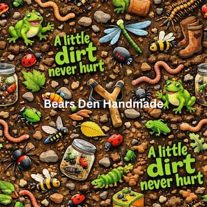 Peut inclure: Illustration fantaisiste avec des insectes, des grenouilles et des vers sur un fond rappelant la terre. L'expression "A little dirt never hurt" est en vert. Un lance-pierre et des bocaux remplis d'insectes sont également présents.