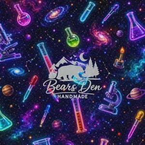 May include: A fabric design featuring a space-themed pattern with galaxies, planets, and scientific equipment like beakers and microscopes. The Bears Den Handmade logo is centered, with a bear silhouette and mountain scene.
