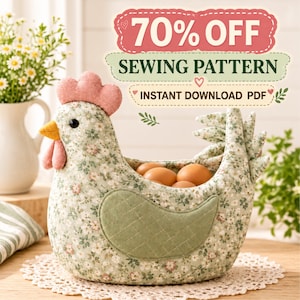 May include: A fabric chicken-shaped basket featuring a light green floral pattern, a pink comb and wattle, and a quilted wing. The basket contains several brown eggs. Text above reads 70% OFF SEWING PATTERN INSTANT DOWNLOAD PDF.