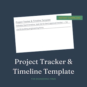 Puede incluir: Un documento rectangular blanco con el texto Project Tracker & Timeline Template, Editable Gantt timeline, task list & client approval tracker — for civil & building engineering firms, y una etiqueta verde de Instant Download.