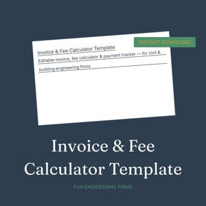 Puede incluir: Una plantilla de documento digital titulada Invoice & Fee Calculator Template para empresas de ingeniería civil y construcción. El documento blanco presenta líneas de texto y una etiqueta verde INSTANT DOWNLOAD sobre un fondo azul oscuro.