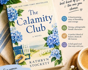 The Calamity Club: A Novel by Kathryn Stockett