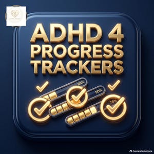 Op de afbeelding: Een donkerblauwe vierkante afbeelding met de gouden 3D-tekst ADHD 4 PROGRESS TRACKERS. Onder de tekst staan drie horizontale voortgangsbalken met gouden vinkjes en cirkelvormige indicatoren voor 25%, 50% en 75% voltooiing.