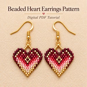 May include: A pair of beaded heart earrings with gold-tone hooks. The heart-shaped pendants feature a gradient of red, pink, and gold beads in a geometric pattern. The text "Beaded Heart Earrings Pattern" and "Digital PDF Tutorial" is visible.