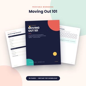 May include: A printable workbook titled Moving Out 101 with a dark blue cover featuring red and yellow circles. The workbook includes a monthly budget worksheet and a savings tracker page, designed as a 26-page digital guide for apartment living.