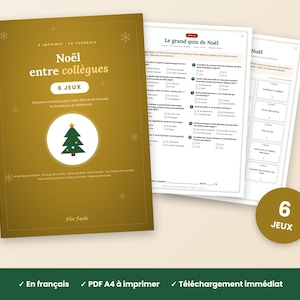 Könnte beinhalten: Ein goldenes, druckbares Dokument mit dem Titel Noel entre collegues und einer Weihnachtsbaumgrafik, begleitet von zwei weißen Seiten mit einem Weihnachts-Quiz und Spielkarten sowie einem runden Abzeichen mit der Aufschrift 6 JEUX.