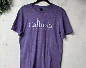 カトリック教徒（紀元33年以来）Tシャツ