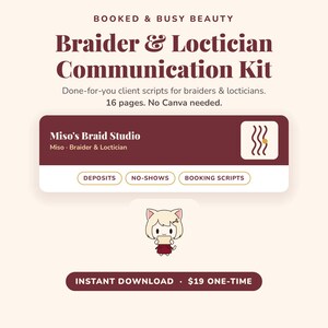 Peut inclure: Un kit de communication numérique pour tresseurs et locticiens intitulé Booked & Busy Beauty. Le graphique présente une boîte rectangulaire marron avec le texte Miso's Braid Studio, des boutons pour dépôts, absences et scripts de réservation.