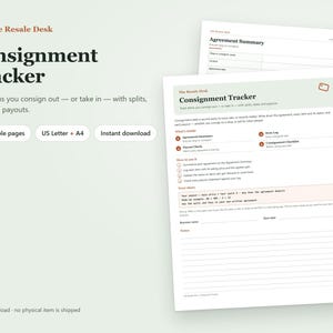 May include: A digital Consignment Tracker document set featuring five printable pages in US Letter and A4 sizes. The pages include an Agreement Summary, item logs, payout checks, and a consignment checklist with sections for business names and dates.
