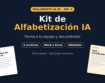 Kit Alfabetización IA, Artículo 4 Reglamento IA UE: Formación, Política, Test y Certificado para Empresas
