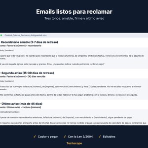 May include: A digital document titled Emails listos para reclamar featuring three email templates for payment reminders. The text includes sections for a friendly reminder, a second notice, and a final notice, with placeholders for invoice details.