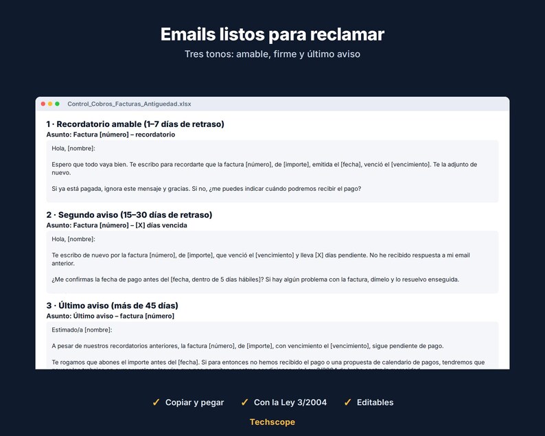 May include: A digital document titled Emails listos para reclamar featuring three email templates for payment reminders. The text includes sections for a friendly reminder, a second notice, and a final notice, with placeholders for invoice details.